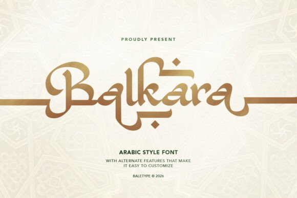 Balkara: An Arabian-Inspired Font for Bold Branding