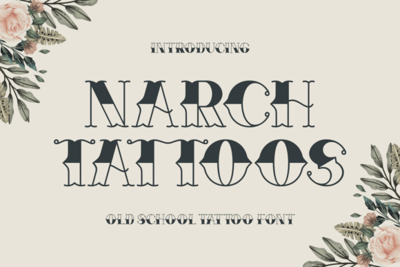 Narch Tattoos: The Retro Typeface for Bold Branding