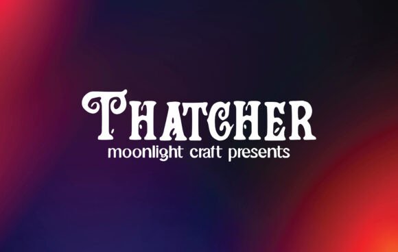 Thatcher: The Modern Serif Font for Bold Branding